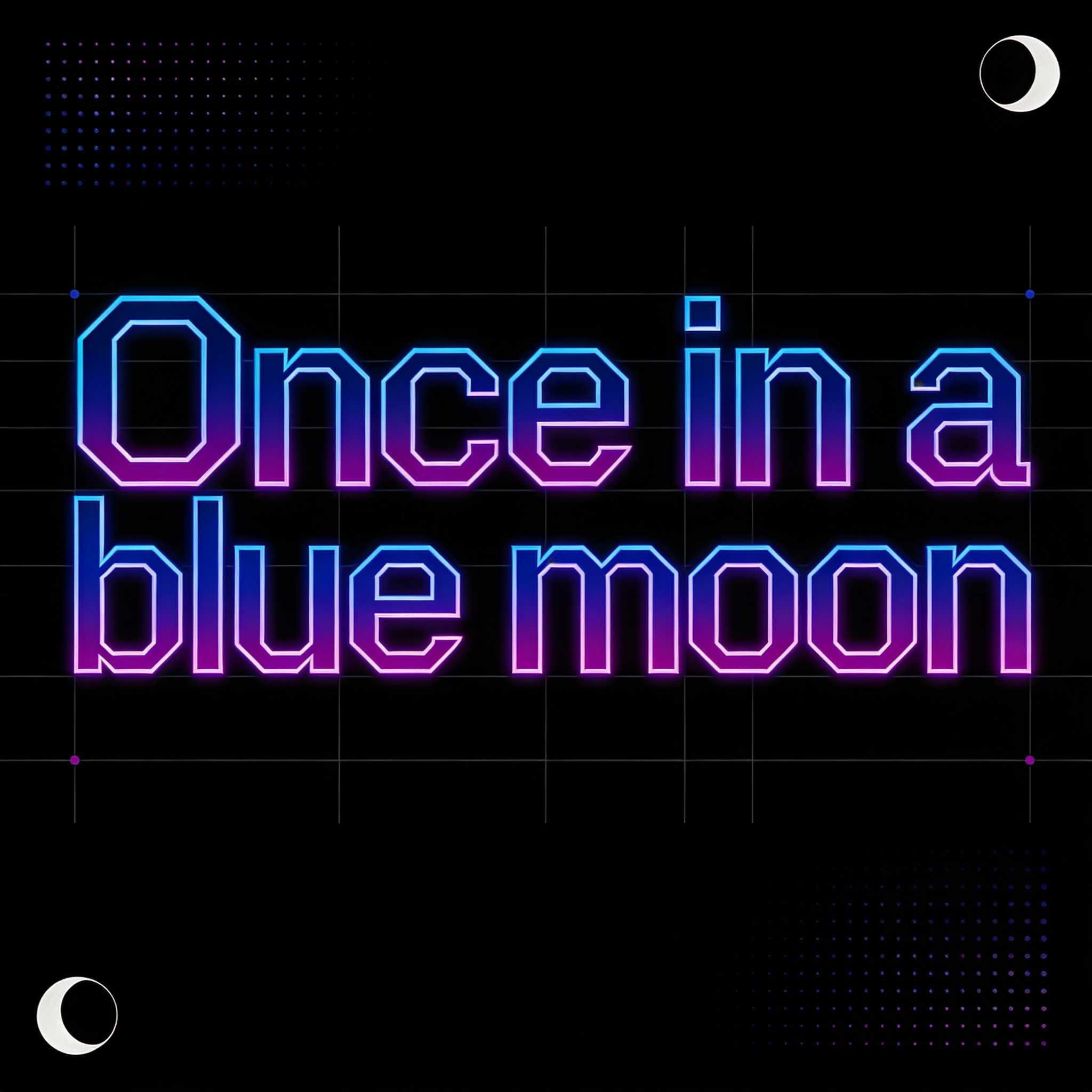 Once in a 